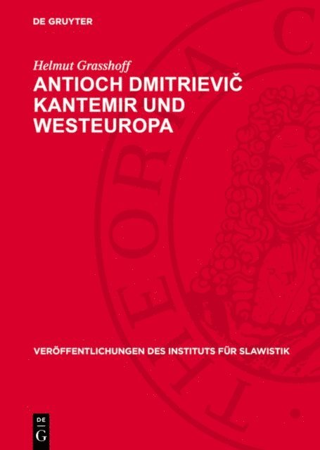 Helmut Grasshoff - Antioch Dmitrievič Kantemir und Westeuropa, E-bok