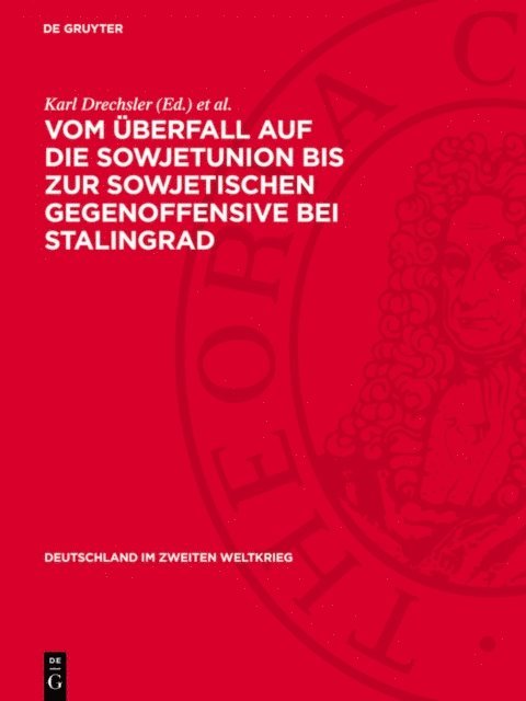 Wolfgang Schumann, Klaus Drobisch, Karl Drechsler - Vom Überfall auf die Sowjetunion bis zur sowjetischen Gegenoffensive bei Stalingrad, E-bok