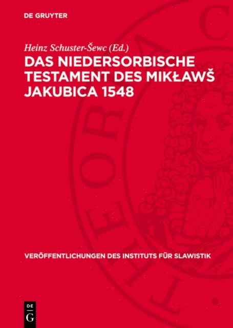 Heinz Schuster-Sewc - Das niedersorbische Testament des Mikławš Jakubica 1548, E-bok