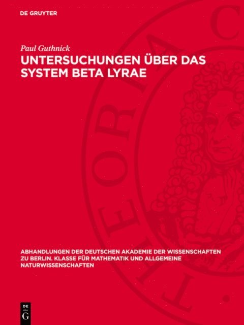 Paul Guthnick - Untersuchungen über das System Beta Lyrae, E-bok