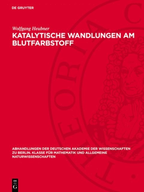 Wolfgang Heubner - Katalytische Wandlungen am Blutfarbstoff, E-bok