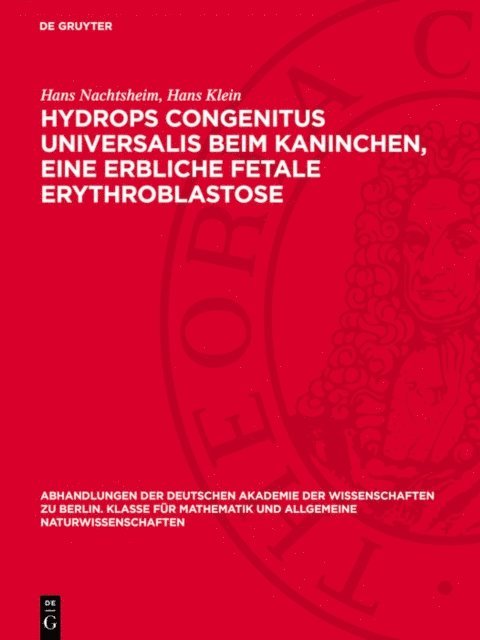 Hans Klein, Hans Nachtsheim - Hydrops congenitus universalis beim Kaninchen, eine erbliche fetale Erythroblastose, E-bok