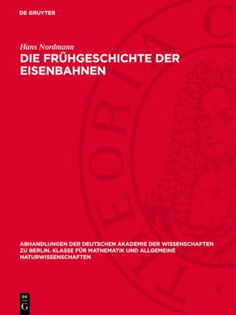 Hans Nordmann - Die Frühgeschichte der Eisenbahnen, E-bok