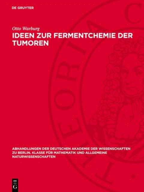 Otto Warburg - Ideen zur Fermentchemie der Tumoren, E-bok