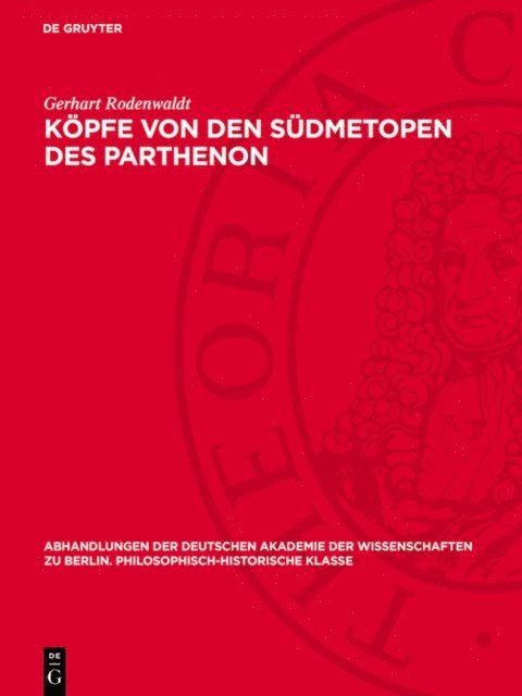 Gerhart Rodenwaldt - Köpfe von den Südmetopen des Parthenon, E-bok