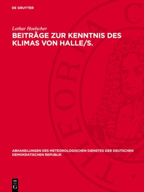 Lothar Hoelscher - Beiträge zur Kenntnis des Klimas von Halle/S., E-bok