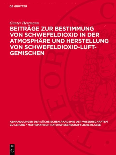 Gunter Herrmann - Beiträge zur Bestimmung von Schwefeldioxid in der Atmosphäre und Herstellung von Schwefeldioxid-Luft-Gemischen, E-bok