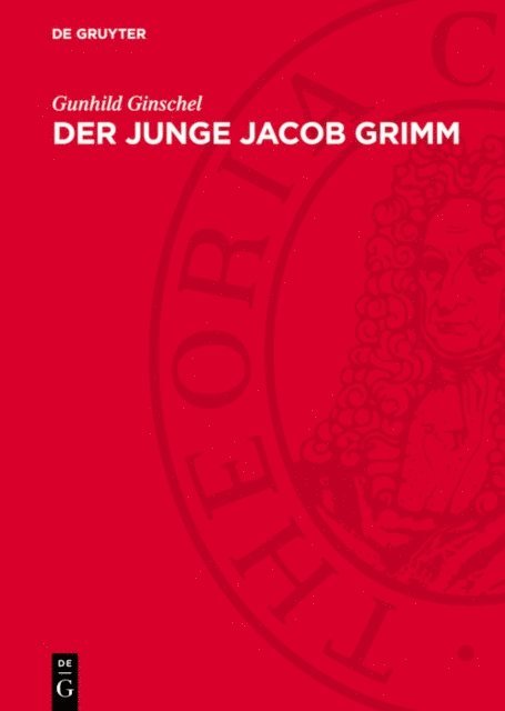 Gunhild Ginschel - Der Junge Jacob Grimm, E-bok