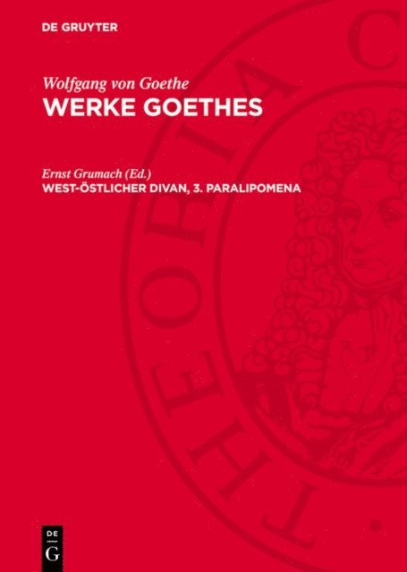 Ernst Grumach - West-Östlicher Divan, 3. Paralipomena, E-bok