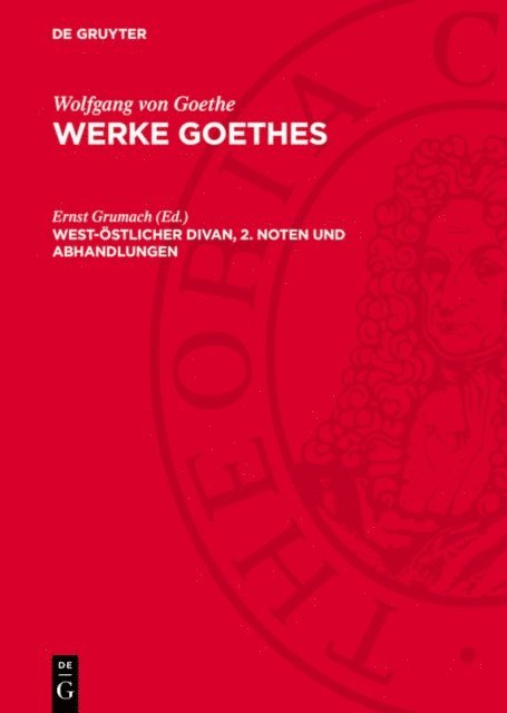 Ernst Grumach - West-östlicher Divan, 2. Noten und Abhandlungen, E-bok
