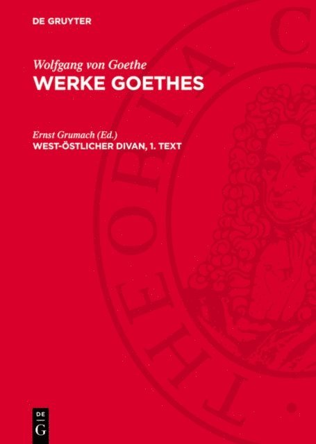 Ernst Grumach - West-östlicher Divan, 1. Text, E-bok