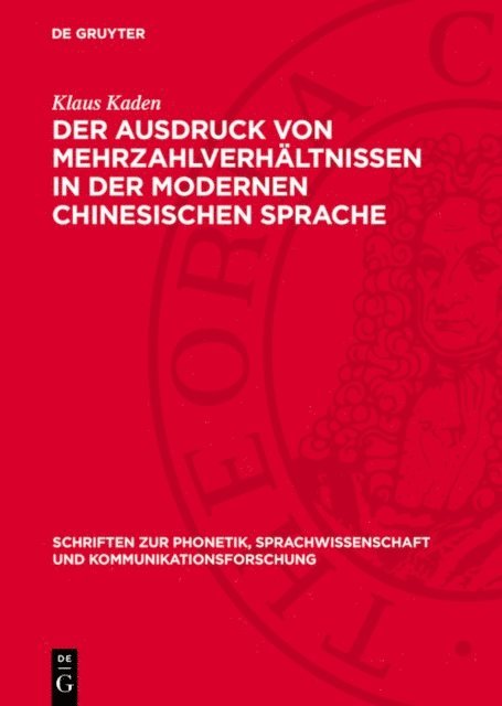 Klaus Kaden - Der Ausdruck von Mehrzahlverhältnissen in der modernen chinesischen Sprache, E-bok