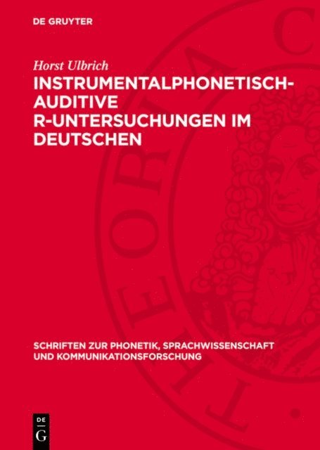Horst Ulbrich - Instrumentalphonetisch-auditive R-Untersuchungen im Deutschen, E-bok