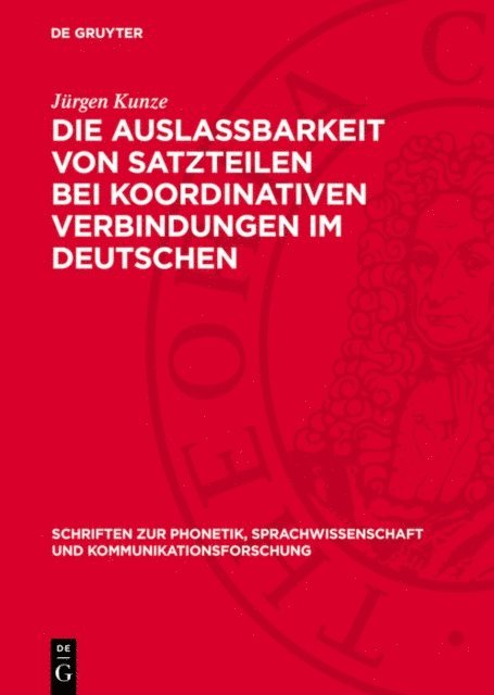 Jurgen Kunze - Die Auslassbarkeit von Satzteilen bei koordinativen Verbindungen im Deutschen, E-bok