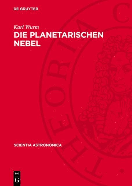 Karl Wurm - Die Planetarischen Nebel, E-bok