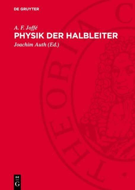A. F. Joffe, Joachim Auth - Physik der Halbleiter, E-bok