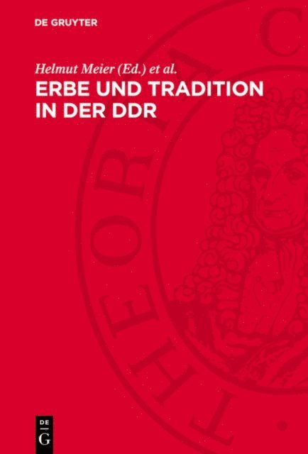 Walter Schmidt, Helmut Meier - Erbe und Tradition in der DDR, E-bok