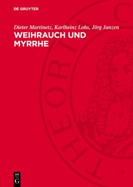 Jorg Janzen, Karlheinz Lohs, Dieter Martinetz - Weihrauch und Myrrhe, E-bok