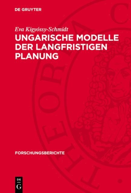 Eva Kigyossy-Schmidt, Peter Trettin, Helmut Steckler, Hans-Dieter Anders - Ungarische Modelle der langfristigen Planung, E-bok