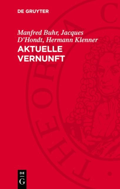 Hermann Klenner, Jacques D'Hondt, Manfred Buhr - Aktuelle Vernunft, E-bok
