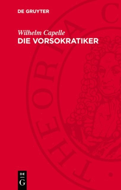 Wilhelm Capelle - Die Vorsokratiker, E-bok