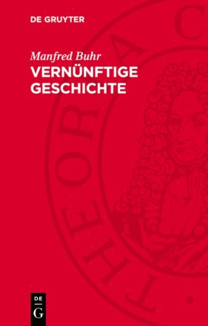 Manfred Buhr - Vernünftige Geschichte, E-bok