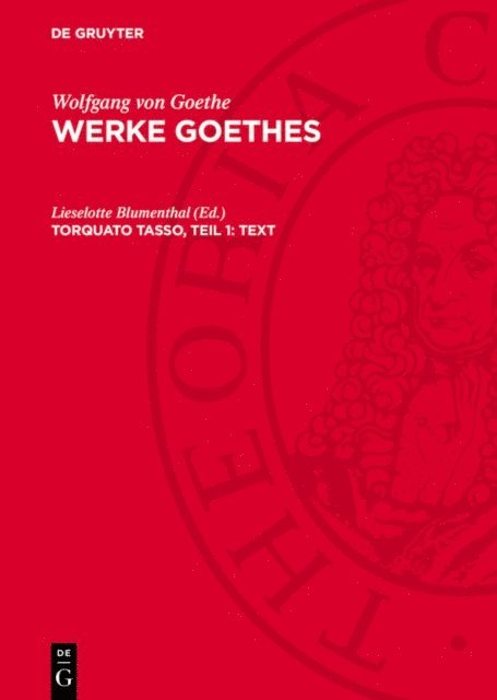 Lieselotte Blumenthal - Torquato Tasso, Teil 1: Text, E-bok
