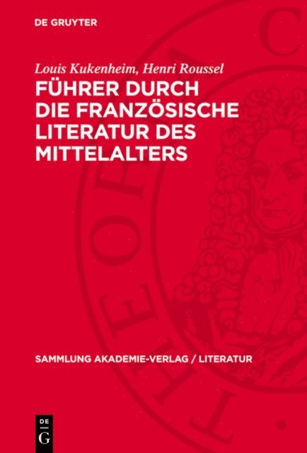 Henri Roussel, Louis Kukenheim - Führer durch die französische Literatur des Mittelalters, E-bok