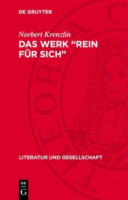 Das Werk "Rein Für Sich"