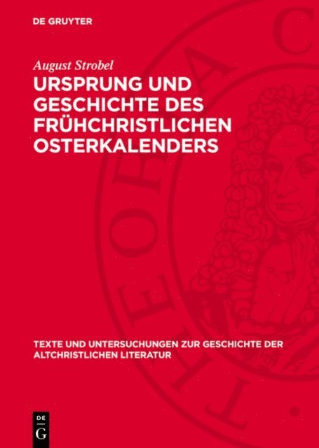 August Strobel - Ursprung und Geschichte des frühchristlichen Osterkalenders, E-bok