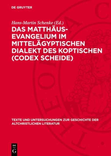 Hans-Martin Schenke - Das Matthäus-Evangelium im Mittelägyptischen Dialekt des Koptischen (Codex Scheide), E-bok