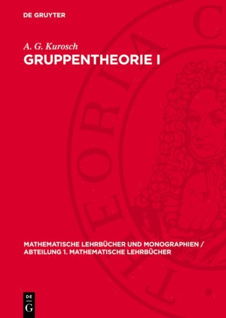A. G. Kurosch - Gruppentheorie I, E-bok. Tillgänglighet: Lägg i varukorg