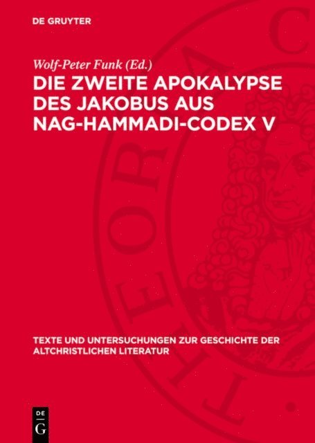 Wolf-Peter Funk - Die Zweite Apokalypse des Jakobus aus Nag-Hammadi-Codex V, E-bok