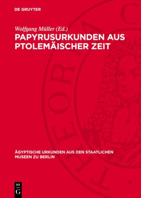 Wolfgang Muller - Papyrusurkunden aus ptolemäischer Zeit, E-bok
