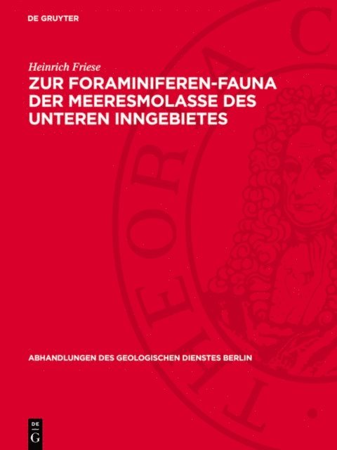 Heinrich Friese - Zur Foraminiferen-Fauna der Meeresmolasse des Unteren Inngebietes, E-bok
