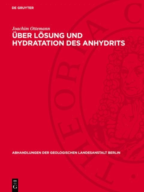 Joachim Ottemann - Über Lösung und Hydratation des Anhydrits, E-bok