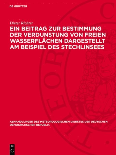 Dieter Richter - Eın Beitrag zur Bestimmung der Verdunstung von freien Wasserflächen dargestellt am Beispiel des Stechlinsees, E-bok