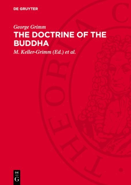 George Grimm, Max Hoppe, M. Keller-Grimm - doctrine of the Buddha, E-bok