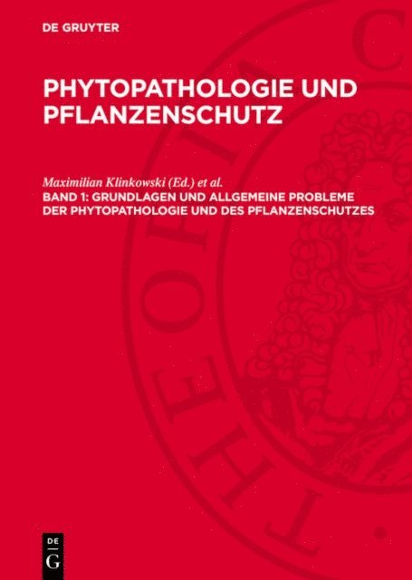 Helmut Bochow, Ernst Reinmut, Erich Muhle, Maximilian Klinkowski - Grundlagen und allgemeine Probleme der Phytopathologie und des Pflanzenschutzes, E-bok