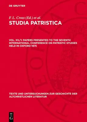 F L Cross, Elizabeth A Livingstone - Papers Presented to the Seventh International Conference on Patristic Studies Held in Oxford 1975, Inbunden