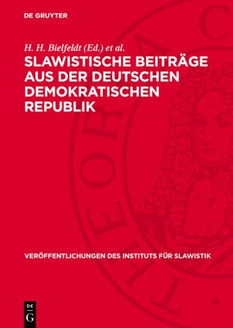 G. Ziegengeist, A. Hiersche, H. Grasshoff, E. Dieckmann, R. Ruzicka, H. Raab, H. Junger, H. H. Bielfeldt - Slawistische Beiträge aus der Deutschen Demokratischen Republik, E-bok