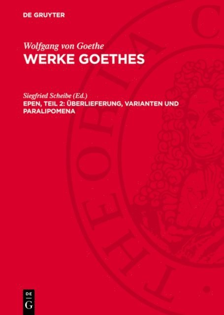 Siegfried Scheibe - Epen, Teil 2: Überlieferung, Varianten und Paralipomena, E-bok