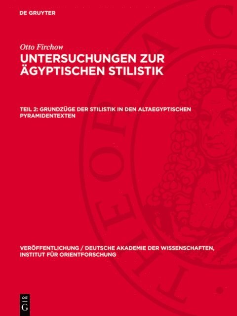 Otto Firchow - Grundzüge der Stilistik in den altaegyptischen Pyramidentexten, E-bok