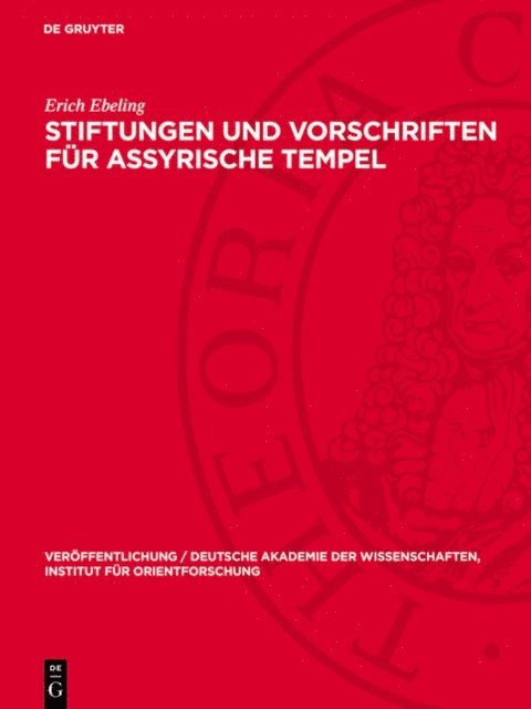 Erich Ebeling - Stiftungen und Vorschriften für assyrische Tempel, E-bok