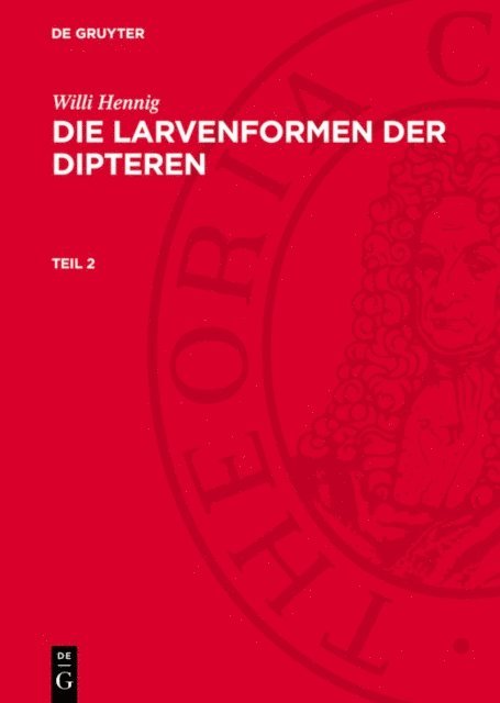 Willi Hennig - Willi Hennig: Die Larvenformen der Dipteren. Teil 2, E-bok
