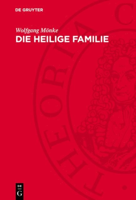 Wolfgang Monke - Die heilige Familie, E-bok