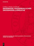 Ergebnisse Wasserbaulicher Gro�modellversuche: Erdstoffe ALS Dichtungsmaterial Im Wasserbau. Genauigkeit Gebr�uchlicher Absetzanalysen. Die Wichtigste