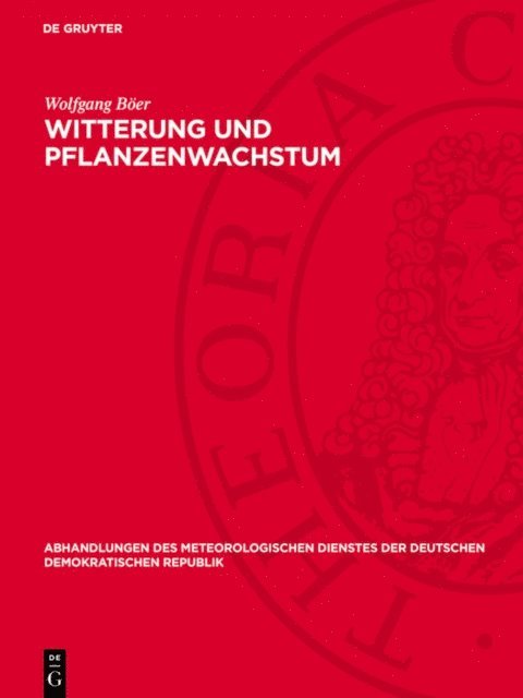 Wolfgang Boer - Witterung und Pflanzenwachstum, E-bok