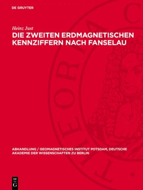 Heinz Just - Die zweiten erdmagnetischen Kennziffern nach Fanselau, E-bok