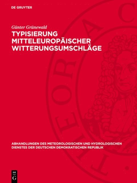 Gunter Grunewald - Typisierung mitteleuropäischer Witterungsumschläge, E-bok